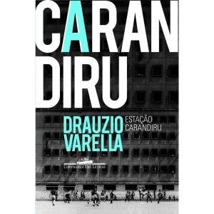 ESTAÇÃO CARANDIRU - COMPANHIA DAS LETRAS