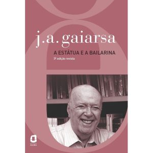 A ESTÁTUA E A BAILARINA - EDITORA ÁGORA