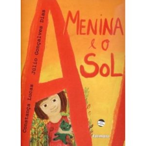 A MENINA E O SOL - EDITORA FORMATO