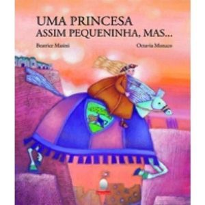 UMA PRINCESA ASSIM PEQUENININHA, MAS... - DELEITURA