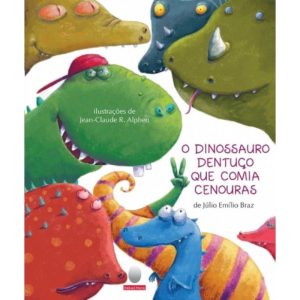 O DINOSSAURO DENTUÇO QUE COMIA CENOURAS - DELEITURA