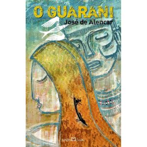 O GUARANI - MARTIN CLARET