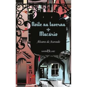 NOITE NA TAVERNA: MACÁRIO - MARTIN CLARET