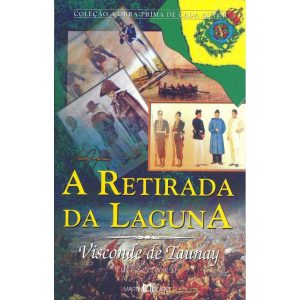 A RETIRADA DA LAGUNA - MARTIN CLARET