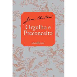 ORGULHO E PRECONCEITO - MARTIN CLARET