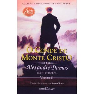 O CONDE DE MONTE CRISTO - VOLUME II - MARTIN CLARET