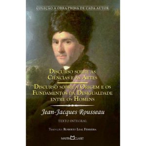 DISCURSO SOBRE A ORIGEM E OS FUNDAMENTOS DA DESIGU - MARTIN CLARET