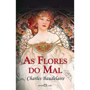AS FLORES DO MAL - MARTIN CLARET