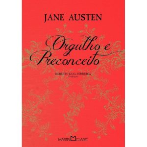 ORGULHO E PRECONCEITO - MARTIN CLARET