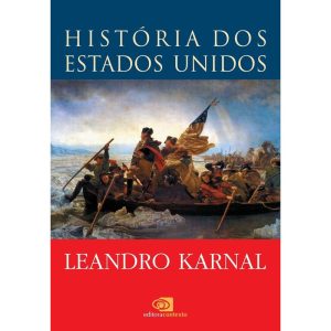 HISTÓRIA DOS ESTADOS UNIDOS - EDITORA CONTEXTO