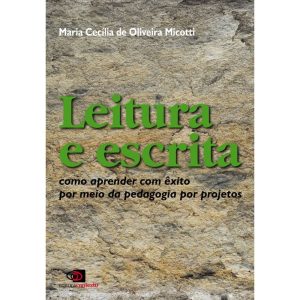 LEITURA E ESCRITA - COMO APRENDER COM ÊXITO POR ME - EDITORA CONTEXTO UNIV