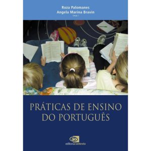 PRÁTICAS DE ENSINO DO PORTUGUÊS - EDITORA CONTEXTO CP