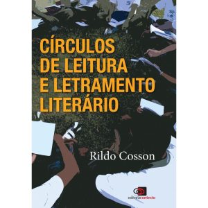 CÍRCULOS DE LEITURA E LETRAMENTO LITERÁRIO - EDITORA CONTEXTO UNIV