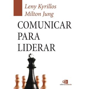 COMUNICAR PARA LIDERAR - EDITORA CONTEXTO