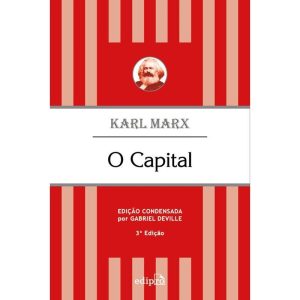 O CAPITAL - KARL MARX - EDIPRO