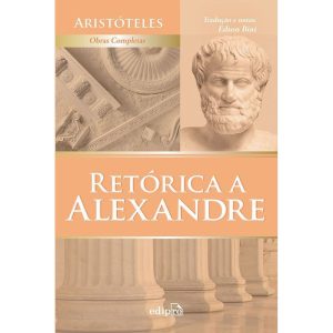 RETÓRICA A ALEXANDRE - EDIPRO