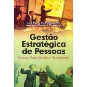 GESTAO ESTRATEGICA DE PESSOAS - SISTEMA REMUNERACA - QUALITYMARK EDITORA LTDA