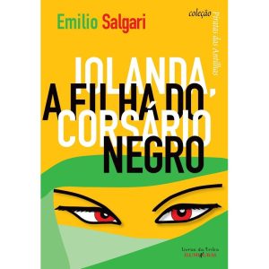 IOLANDA, A FILHA DO CORSÁRIO NEGRO - ILUMINURAS