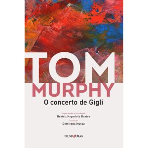 O CONCERTO DE GIGLI - ILUMINURAS