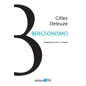 BERGSONISMO - EDITORA 34