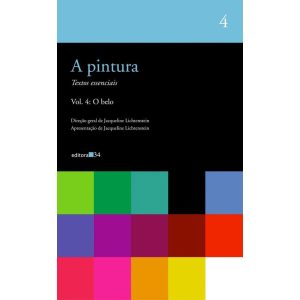 A PINTURA - VOL. 04: O BELO - EDITORA 34