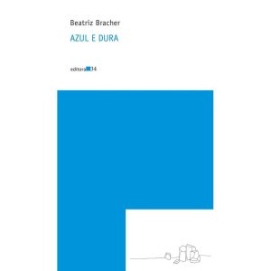 Azul e dura - EDITORA 34