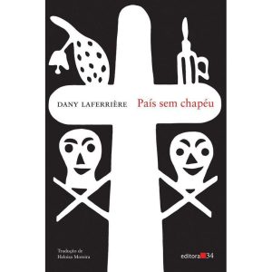 PAÍS SEM CHAPÉU - EDITORA 34