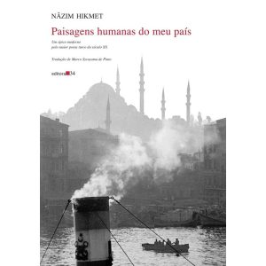 PAISAGENS HUMANAS DO MEU PAÍS - EDITORA 34