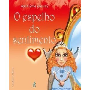 O ESPELHO DO SENTIMENTO - FEB-COMPRA