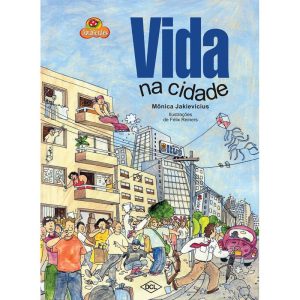 VIDA NA CIDADE - DCL - DIFUSAO CULTURAL DO LIVRO LTDA
