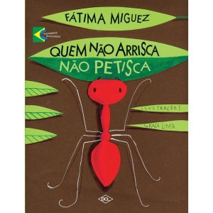 QUEM NÃO ARRISCA NÃO PETISCA - DCL - DIFUSAO CULTURAL DO LIVRO LTDA