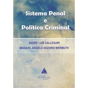 SISTEMA PENAL E POLÍTICA CRIMINAL - LIVRARIA DO ADVOGADO