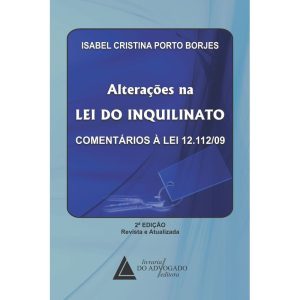 ALTERAÇÕES NA LEI DO INQUILINATO - LIVRARIA DO ADVOGADO