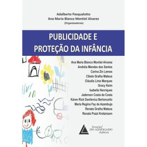 PUBLICIDADE E PROTEÇÃO DA INFÂNCIA - LIVRARIA DO ADVOGADO