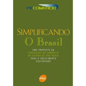SIMPLIFICANDO O BRASIL - SENAC SÃO PAULO