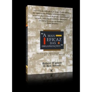 A mais eficaz das organizações - EDITORA VIDA