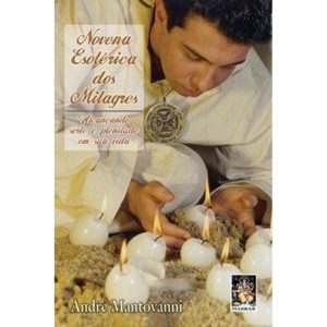 NOVENA ESOTERICA DOS MILAGRES - 1 - MADRAS
