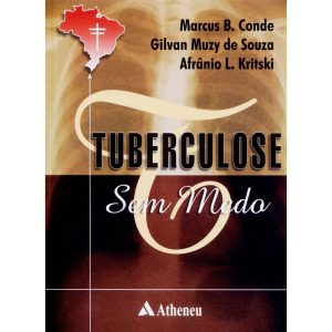 TUBERCULOSE SEM MEDO - EDITORA ATHENEU