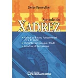 APRENDENDO XADREZ - CIENCIA MODERNA