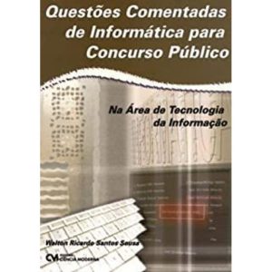 QUESTOES COMENTADAS DE INFORMATICA PARA CONCURSO P - CIENCIA MODERNA