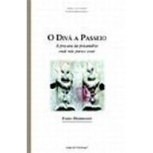 O DIVÃ A PASSEIO: À PROCURA DA PSICANÁLISE ONDE NÃ - CASA DO PSICOLOGO