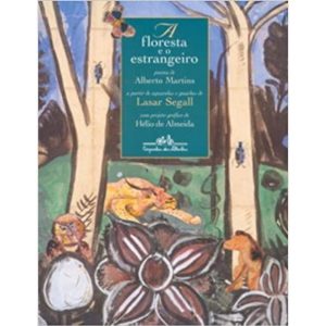 A FLORESTA E O ESTRANGEIRO - COMPANHIA DAS LETRINHAS