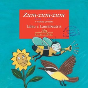 ZUM-ZUM-ZUM E OUTRAS POESIAS - COMPANHIA DAS LETRINHAS