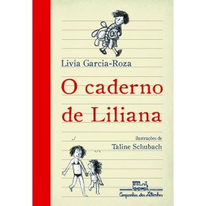 O CADERNO DE LILIANA - COMPANHIA DAS LETRINHAS