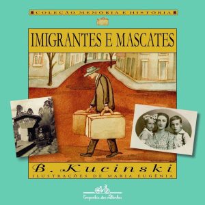 IMIGRANTES E MASCATES - COMPANHIA DAS LETRINHAS
