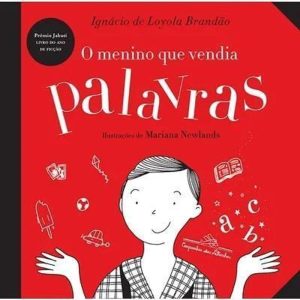 O MENINO QUE VENDIA PALAVRAS - COMPANHIA DAS LETRINHAS