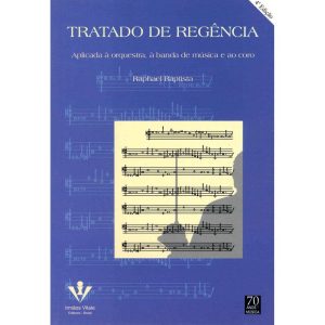 TRATADO DE REGÊNCIA: APLICADO À ORQUESTRA, À BANDA - EDITORA IRMAOS VITALE