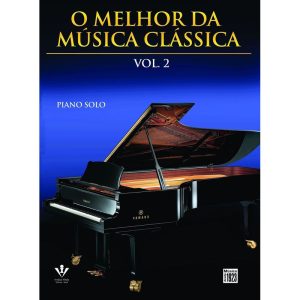 O MELHOR DA MÚSICA CLÁSSICA - VOL. 2 - EDITORA IRMAOS VITALE