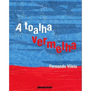 A TOALHA VERMELHA - BRINQUE BOOK - CP