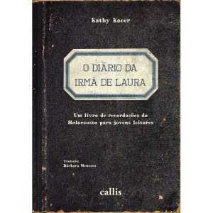 O DIÁRIO DA IRMÃ DE LAURA - CALLIS